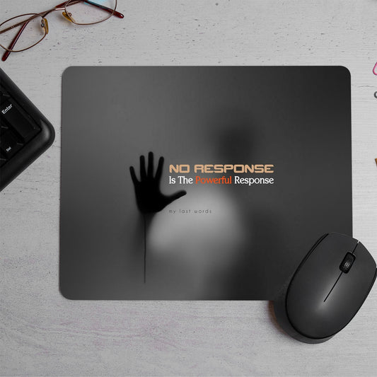 Response quotes Printed Mouse Pad (DESIGN-111)