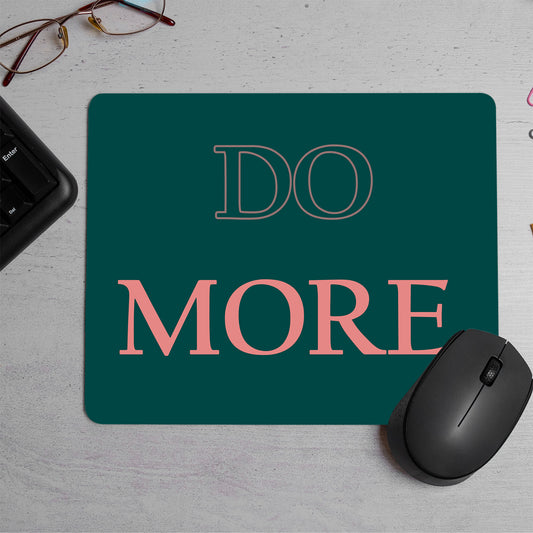 Minimalism, motivational Printed Mouse Pad (DESIGN-65)