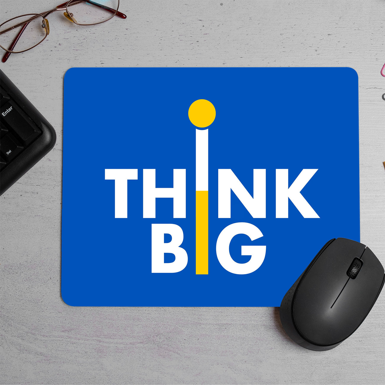 Think big quotes  Printed Mouse Pad (DESIGN-66)