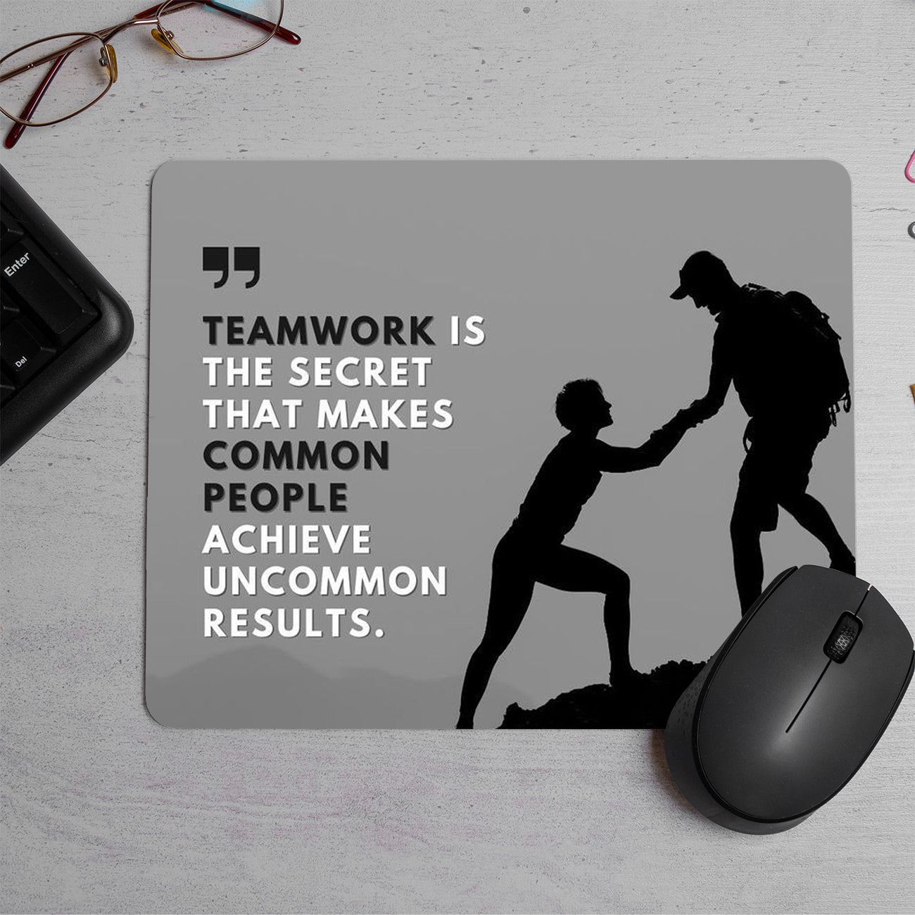 Yourfates Teamwork Quotes Printed Mouse Pad (DESIGN-72)