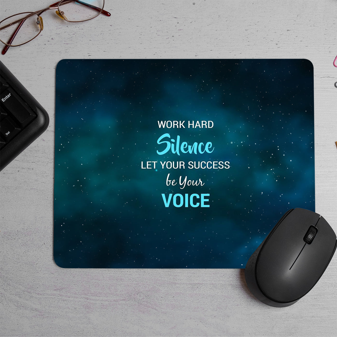 Work hard in silence quotes Printed Mouse Pad (DESIGN-82)