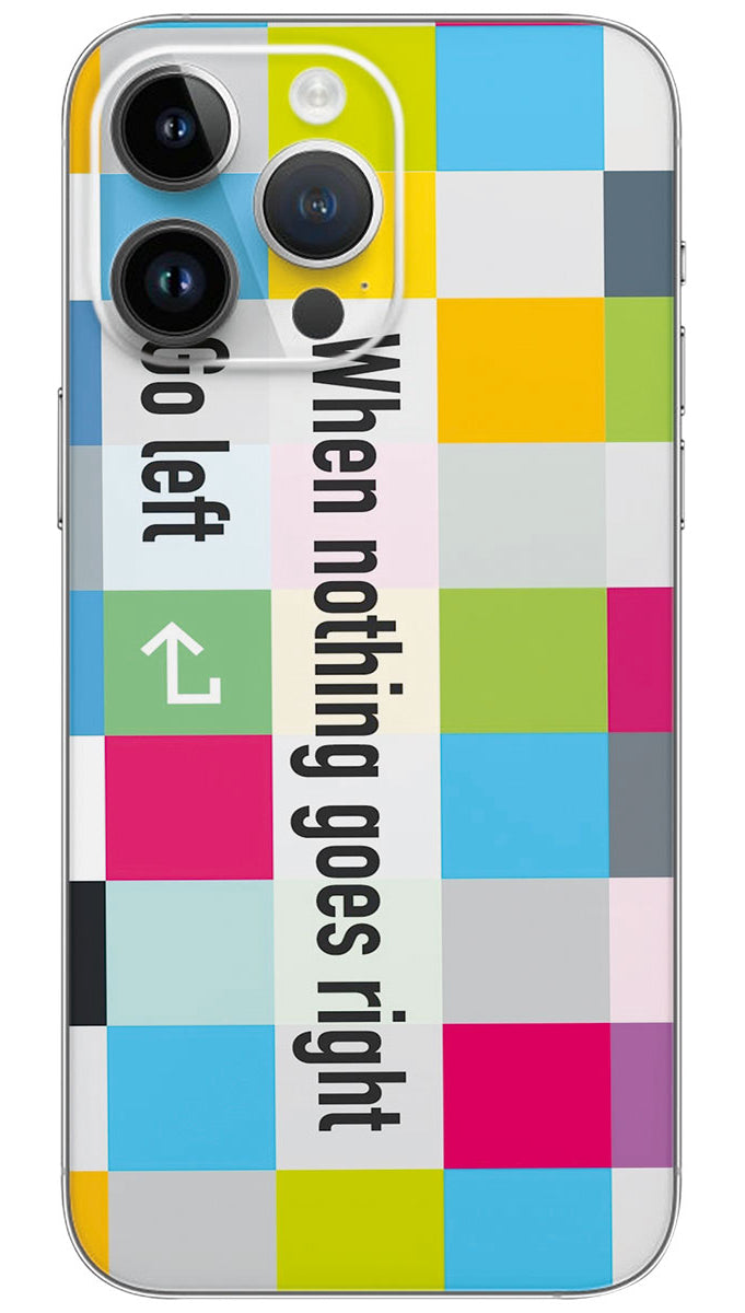 Go right go left quotes Mobile Skin Wrap  - QUOA0015