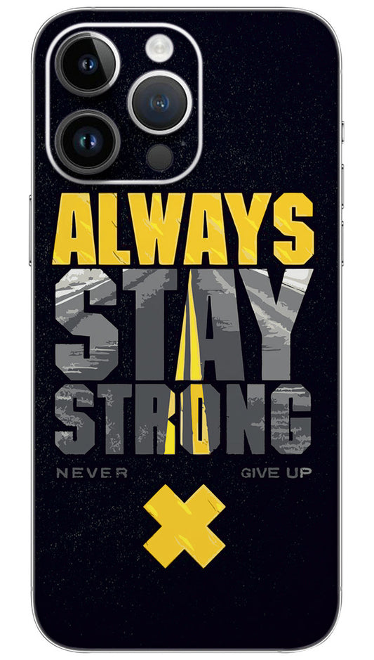 Always stay srong quotes Mobile Skin Wrap  - QUOA0028