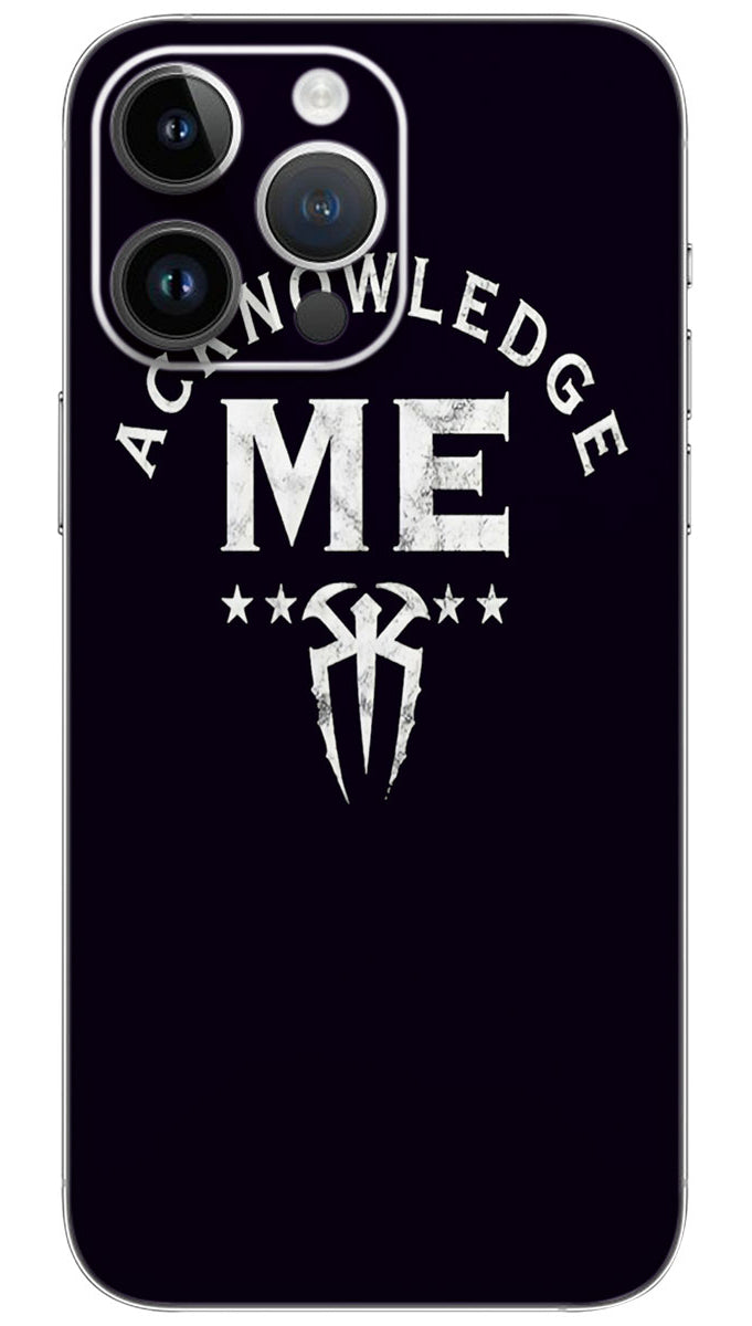 Roman Reigns Acknowledge Me Mobile Skin Wrap  - SPOR0252